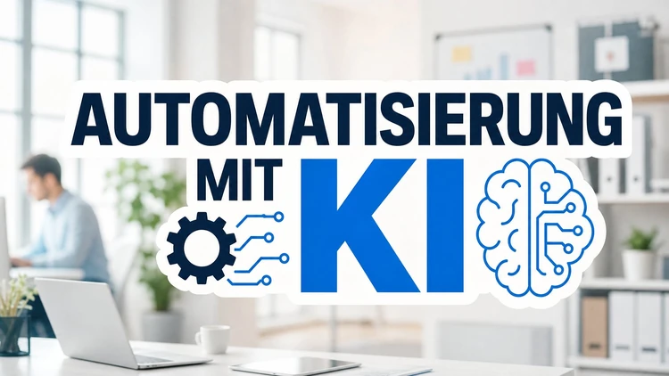 Automatisierung mit KI