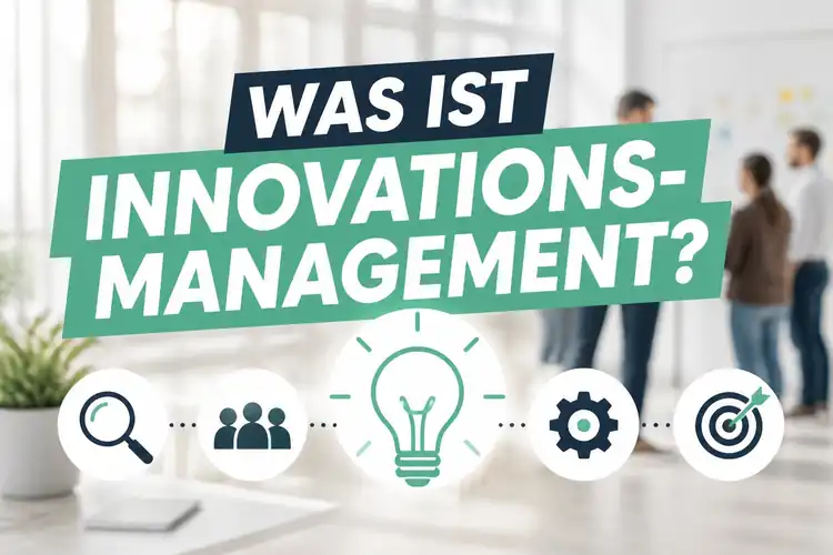 Was Ist Innovationsmanagement?