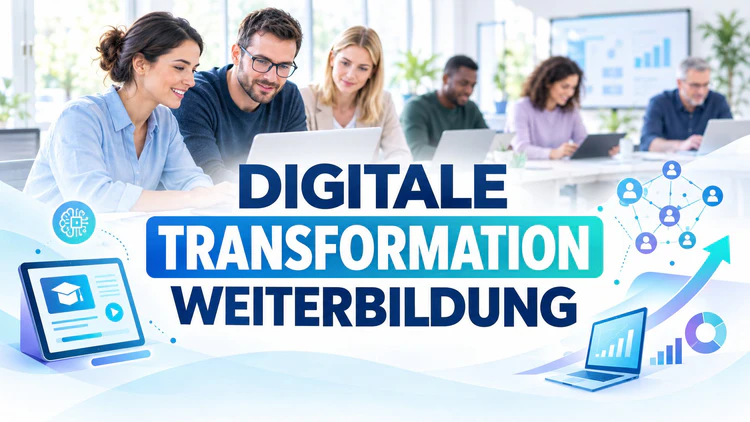 Digitale Transformation Weiterbildung f&uuml;r Unternehmen